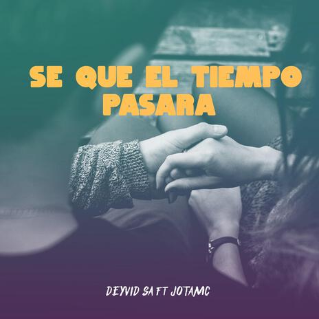 Se Que el Tiempo Pasara | Boomplay Music