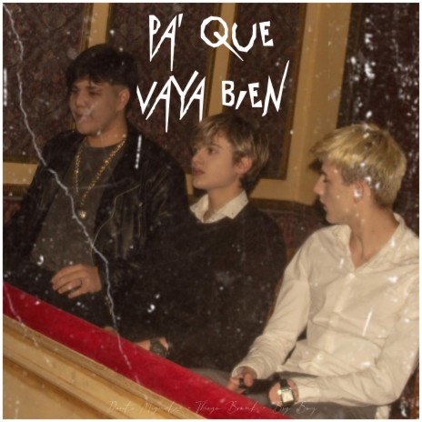 Pa' que vaya bien ft. Thiago Brouk & Big Boy