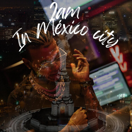 2am in Mexico City | Boomplay Music