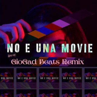 No es una movie (GioGad Beats Remix) lyrics | Boomplay Music