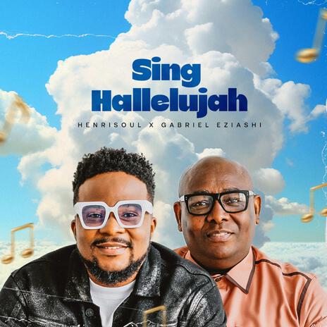 Sing Hallelujah ft. Gabriel Eziashi | Boomplay Music