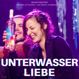 Unterwasserliebe - Musiktheater (Live in Trier)