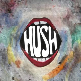 Hush