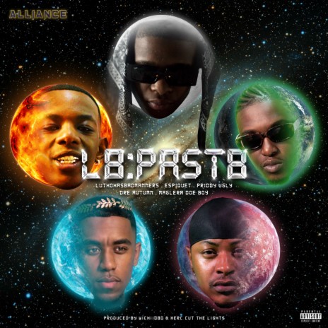 L8Past8 ft. Priddy Ugly, Maglera Doe Boy, Espiquet, Luthohasbadmanners & Dre Autumn | Boomplay Music