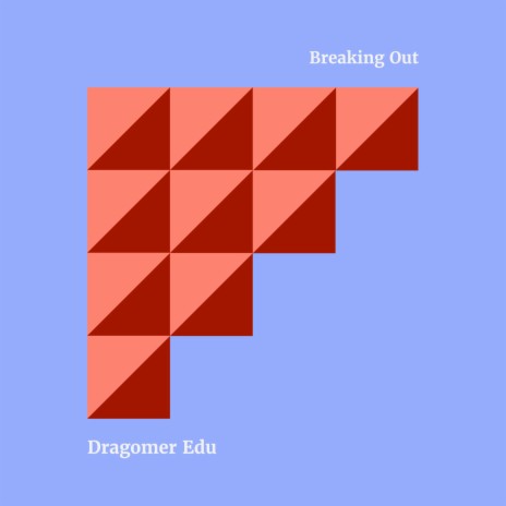 Breaking Out | Boomplay Music