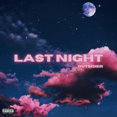 LAST NIGHT | Boomplay Music