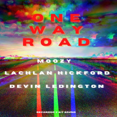 One Way Road ft. Lachlan Hickford & Devin Ledington | Boomplay Music