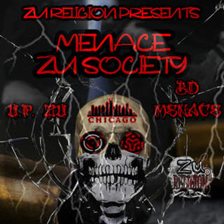 Zu Religion Presents Menace Zu Society (Chicago)