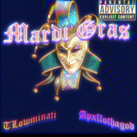 Mardi Gras ft. Apxllothagod | Boomplay Music