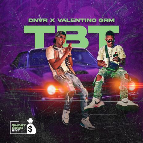 TBT ft. Valentino GRM | Boomplay Music