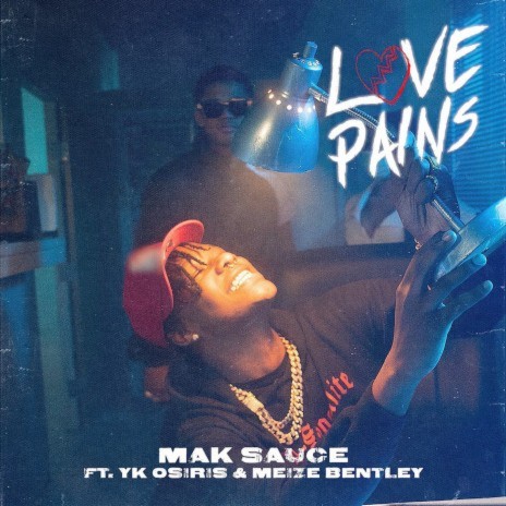 Love Pains ft. YK Osiris & Meize Bentley | Boomplay Music