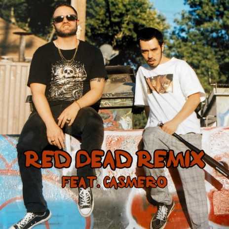 Red Dead (Remix) ft. Casmero