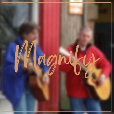 Magnify | Boomplay Music