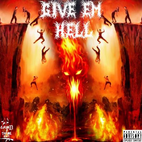 Give Em Hell ft. Stunna 4 Vegas