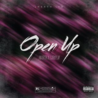 Open Up ft. L3roy.M lyrics | Boomplay Music