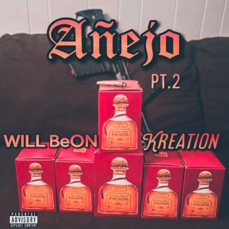 Anejo, Pt. 2 ft. Will BeOn | Boomplay Music