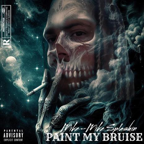 Paint My Bruise | Boomplay Music