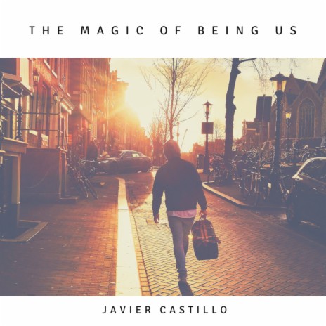 The Magic Of Being Us | Boomplay Music