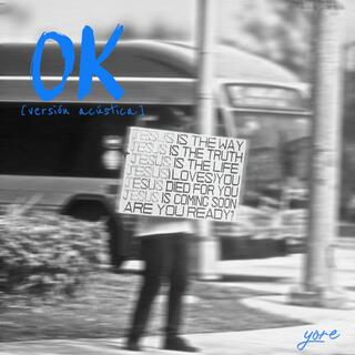 OK (Versión Acústica)