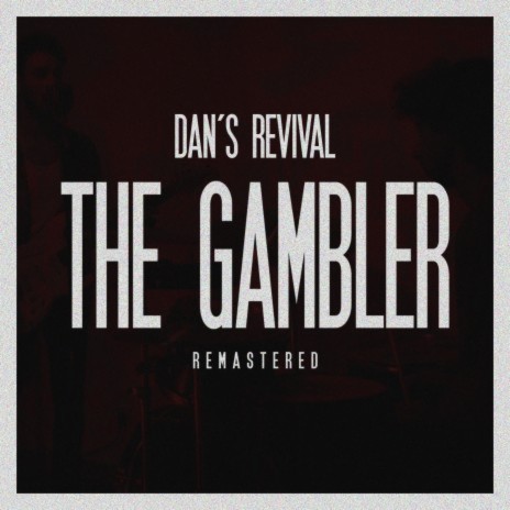 The Gambler (Remaster) ft. El Bunker Audio | Boomplay Music
