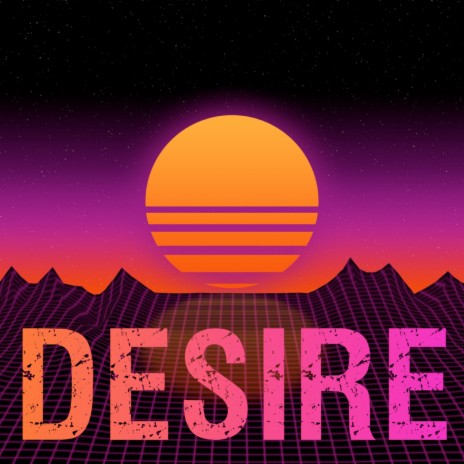 Desire | Boomplay Music