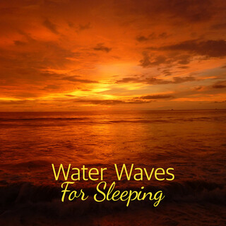 Water Waves for Sleeping