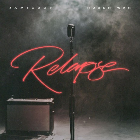 Relapse ft. Ruben Wan | Boomplay Music