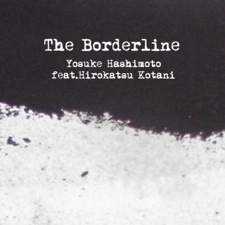 The Borderline (Extended Edit) | Boomplay Music