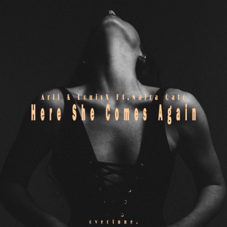 Here She Comes Again ft. Louis X & Najra Qato | Boomplay Music