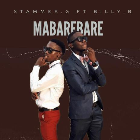 Mabarebare ft. Billy.B | Boomplay Music