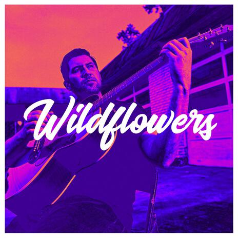 Wildflowers | Boomplay Music