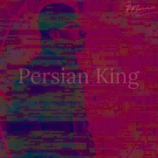 Persian King lyrics | Boomplay Music