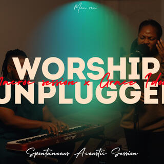 Worship Unplugged (Live Sessions)