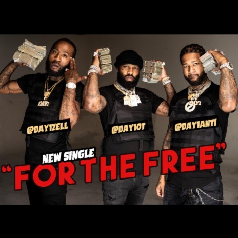 For The Free ft. Day1Zell & Day1Anti | Boomplay Music