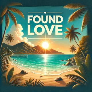 Found Love ft. Khensanii & Pr3sto Beatz lyrics | Boomplay Music