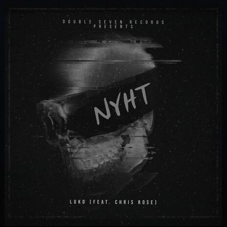 NYHT ft. Chris Rose | Boomplay Music