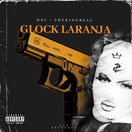 Glock Laranja ft. TheKingreal | Boomplay Music