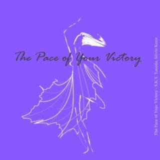 The Pace of Your Victory