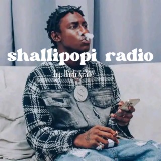 Shallipopi Radio