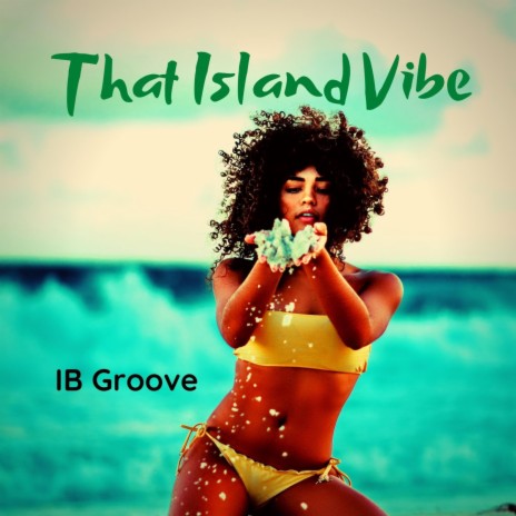That Island Vibe | Boomplay Music