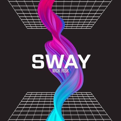 SWAY | Boomplay Music