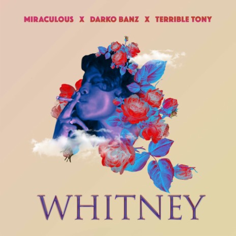 Whitney ft. Darko Banz & Terrible Tony
