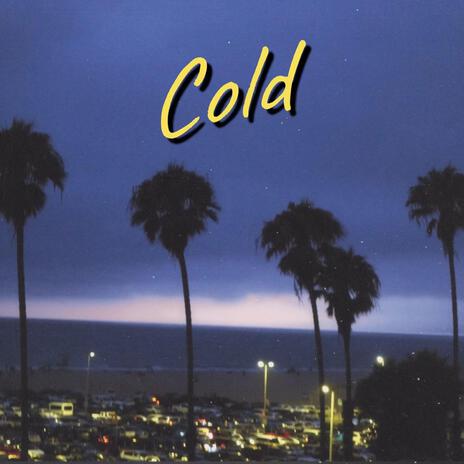 Cold | Boomplay Music