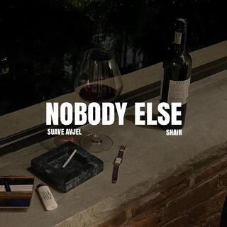 NOBODY ELSE