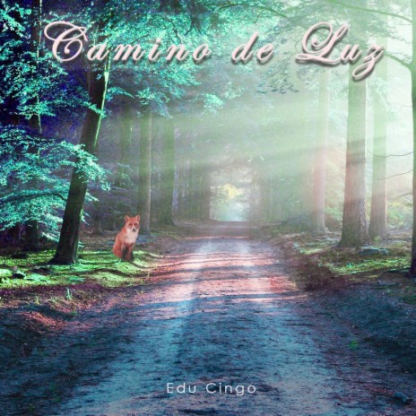 Camino de Luz (Fantasía en Sib) | Boomplay Music