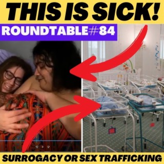 Unlocking the truth: How transgender ideology fuels Ukraine’s surrogacy trade. Roundtable #84