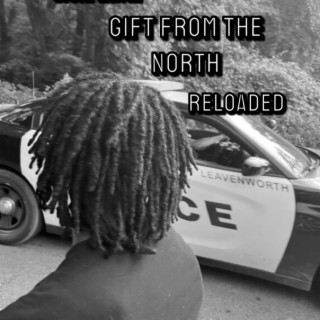 Gift From The North Reloaded