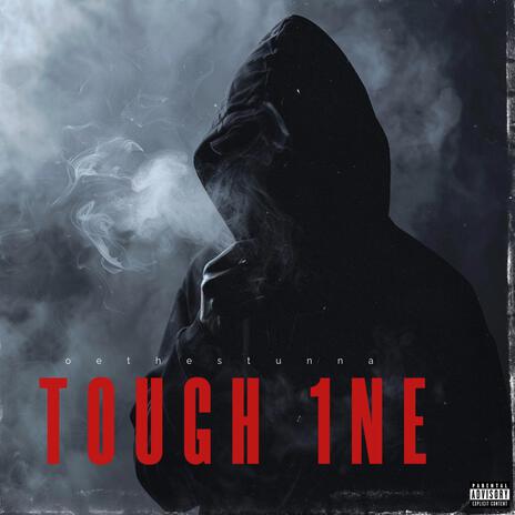 TOUGH 1NE | Boomplay Music