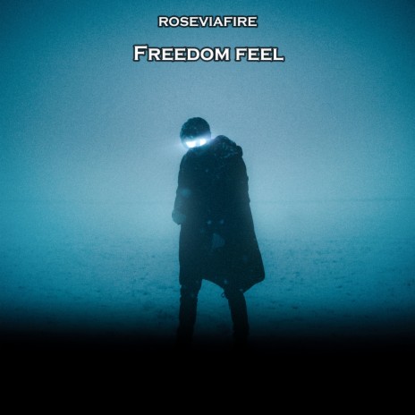 Freedom Feel | Boomplay Music