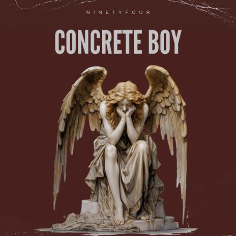 CONCRETE BOY | Boomplay Music